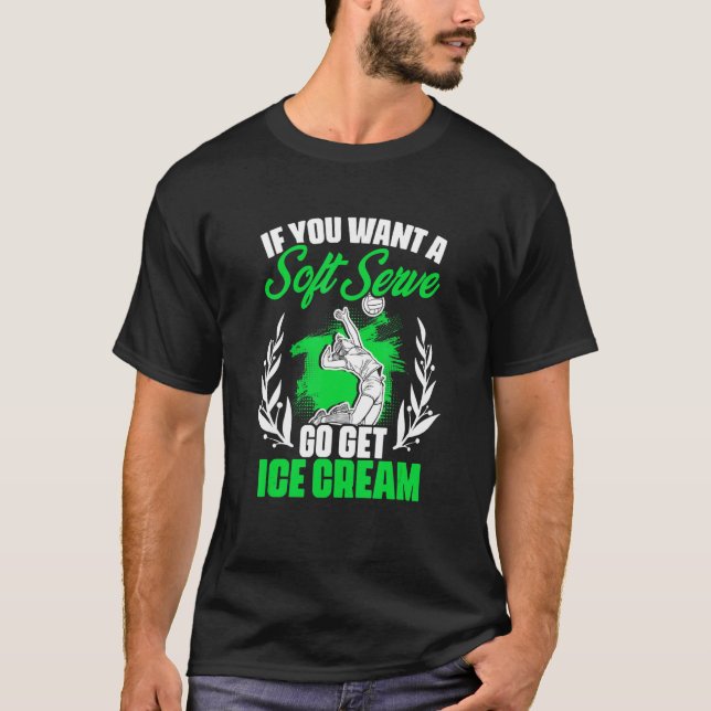 Camiseta Soft Serving Get Icecream Sport Game Beach Volle (Frente)