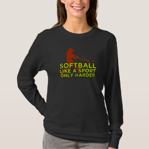 Camiseta Softball Como Um Esporte Só Mais Difícil