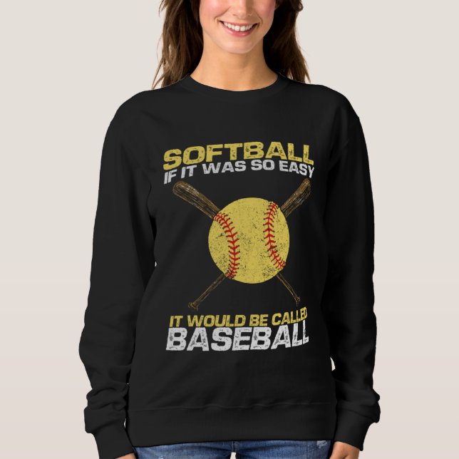 Camiseta Softball If It Was So Easy It Would Be Called Base (Frente)