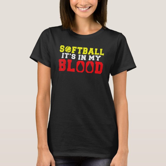 Camiseta Softball is in my Blood   Softball (Frente)
