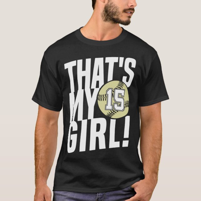 Camiseta Softball Mom 15 Number Fifteen That's My Girl Sist (Frente)