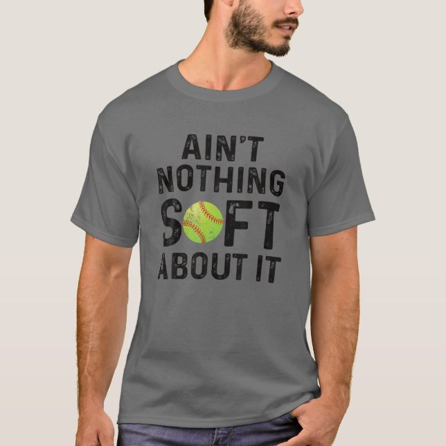 Camiseta Softball Player Ain't Nothing Soft About It Play L (Frente)