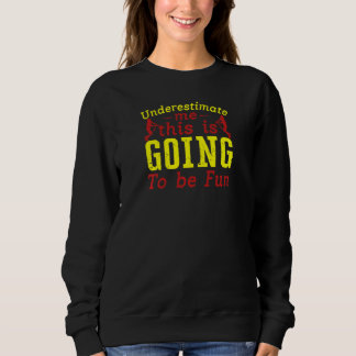 Camiseta Softbol Subestime-me Isto Vai Ser Divertido 