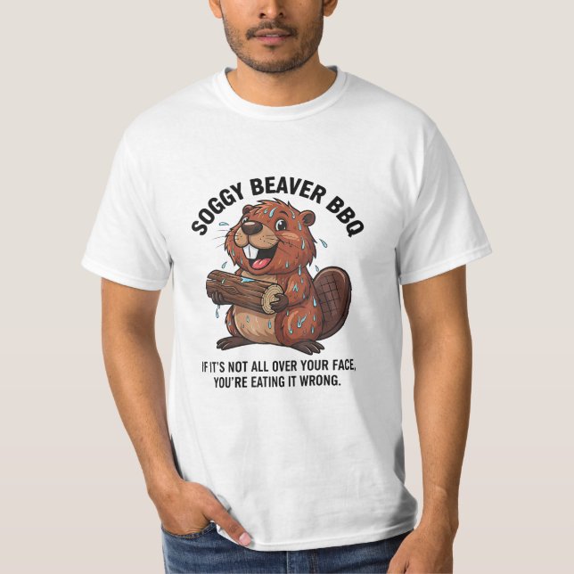 Camiseta Soggy Beaver Bbq If It's Not All Over Your Face  (Frente)