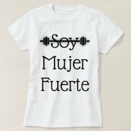 Camiseta Soja Mujer Fuerte