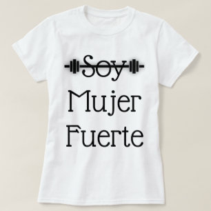 Camiseta Soja Mujer Fuerte