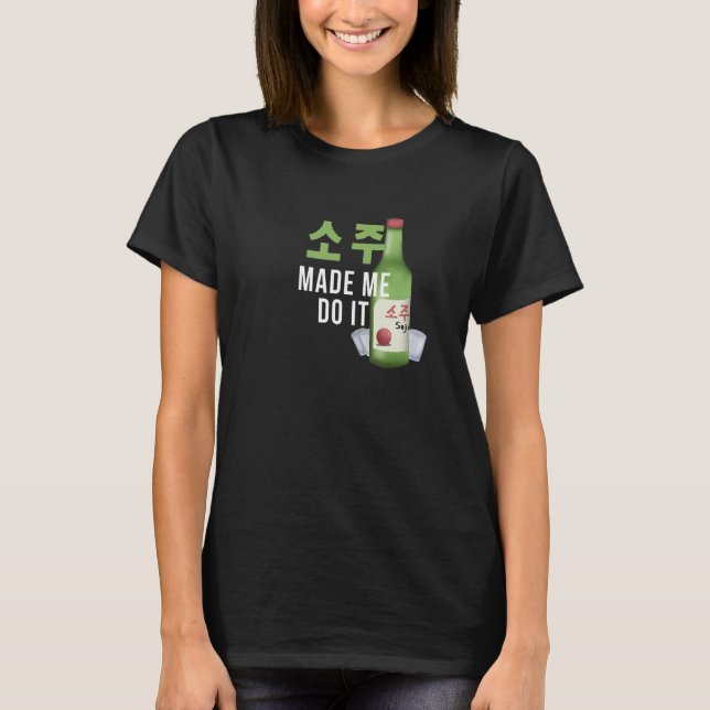Camiseta Soju Me Fez Fazer Isso Coreano (Frente)