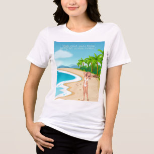 Camiseta "Sol, areia e um biquíni vivendo em moti lento