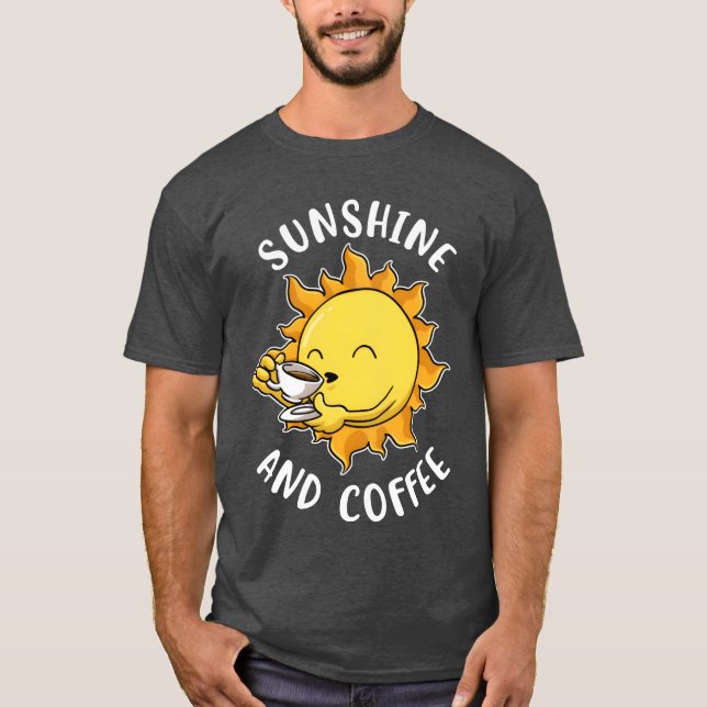 Camiseta Sol e Café Presente Divertido de Café engraçado (Frente)