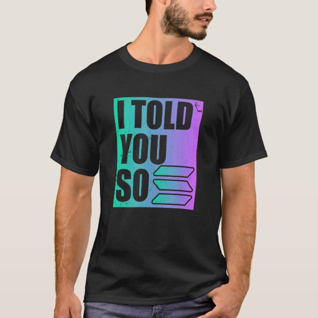 Camiseta Solana Crypto Eu Te Disse (Frente)