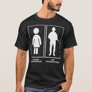 Camiseta Soldado Orgulhoso Mãe Pai Sua Filha Minha Filha Mi