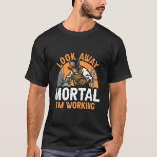 Camiseta Soldador Trabalhador de Metalurgia Olhe para longe