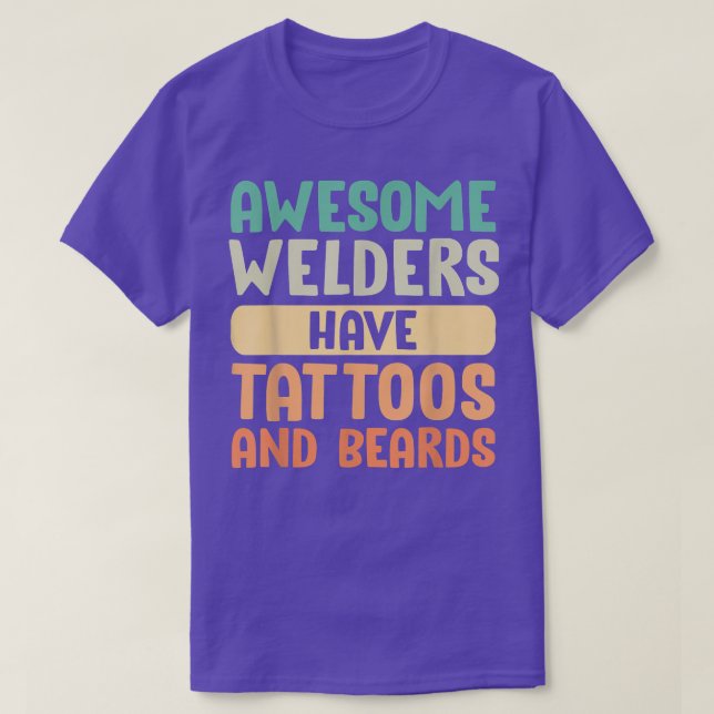 Camiseta Soldadores incríveis têm tatuagens e barbas D do p (Frente do Design)