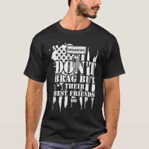 Camiseta Soldados Militares não se gabam, mas são os seus m