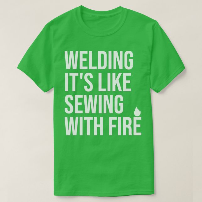 Camiseta Soldadura de asas como costurar com fogo (Frente do Design)