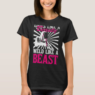 Camiseta Soldadura De Fabricador Como Uma Mulher Bela