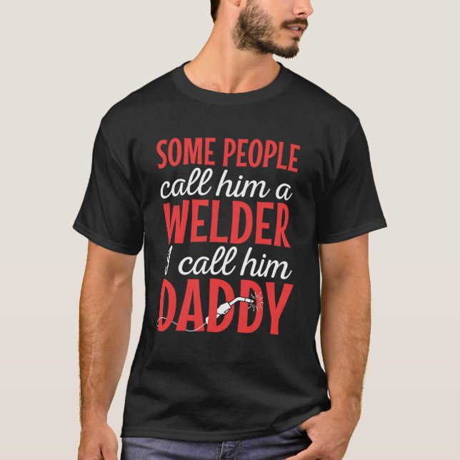 Camiseta Solder Welder Worker Blacksmith Fabricator Padre (Frente)