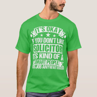 Camiseta Solicitante Ama Tudo Bem Se Você Gosta De Solicito