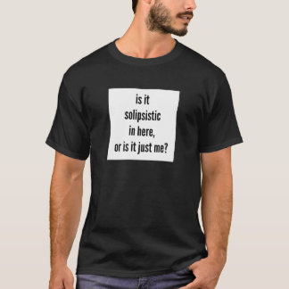 Camiseta Solipsismo