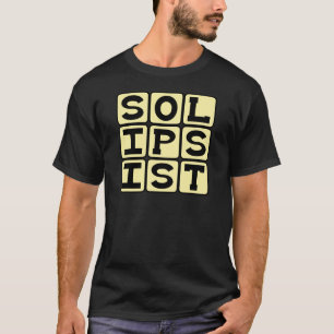 Camiseta Solipsista, Ponto de Vista Filosófico
