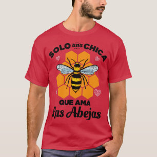 Camiseta Solo una Chica que ama las Abejas