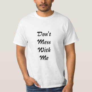 Camiseta "Solte a atitude: 'Não se meta comigo'