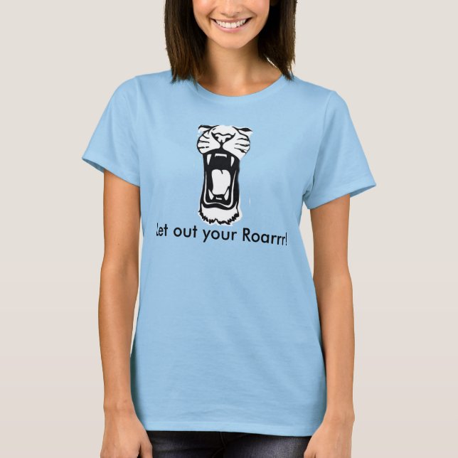 Camiseta Solte o seu Roarrr! (Frente)
