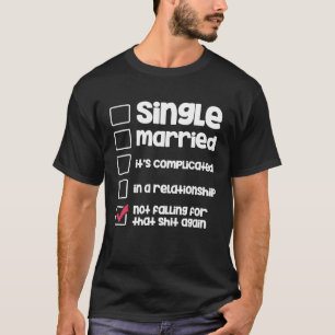 Camiseta Solteiro Casado Estado Civil Não casado
