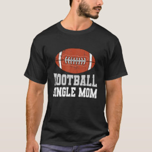 Camiseta Solteiro de futebol americano Mãe Retro Esporte F