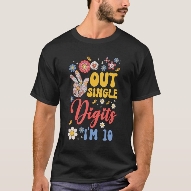 Camiseta Solteiro Dígitos de "Peace it Out I'm 10 Flower 10 (Frente)