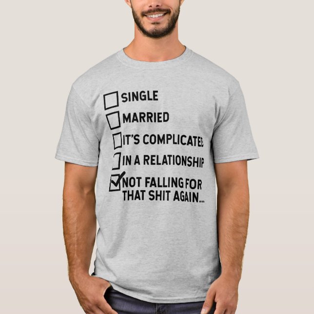 Camiseta Solteiro divorciado Sozinho Engraçado dizendo Piad (Frente)