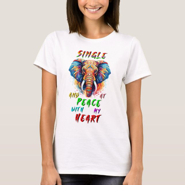 Camiseta Solteiro E Em Paz Com Meu Coração (Frente)