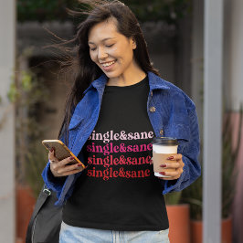 Camiseta Solteiro e Sane