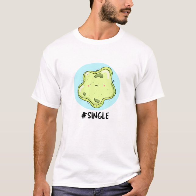 Camiseta #Solteiro Funny Solo Cell Biology Pun (Frente)