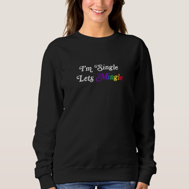 Camiseta Solteiro Im Permite Mingle Queer Lesbian Gay (Frente)