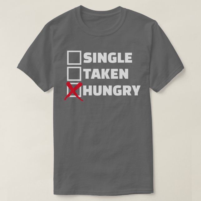 Camiseta Solteiro levado com fome (Frente do Design)