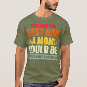 Camiseta Solteiro Mãe Dia de os pais A rua Que Uma Mãe Po