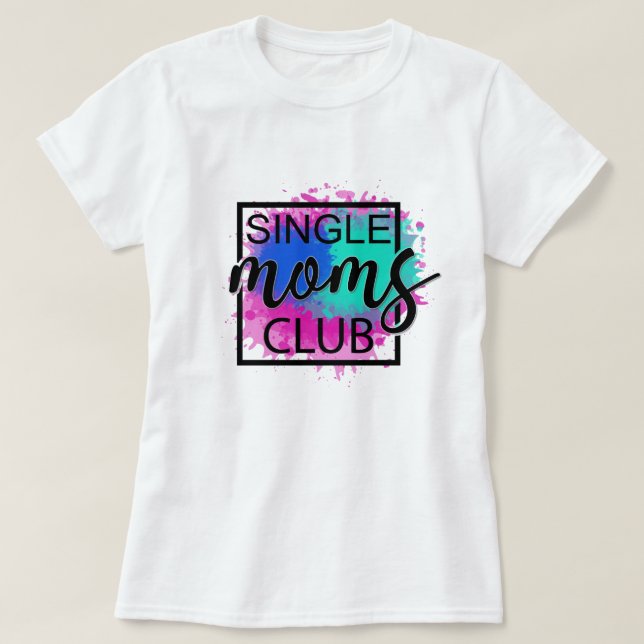 Camiseta Solteiro mães clube colorido moderno  (Frente do Design)