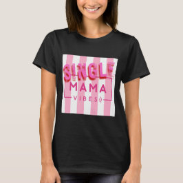 Camiseta Solteiro Mama Vibes Tintas Rosa Aspas Design