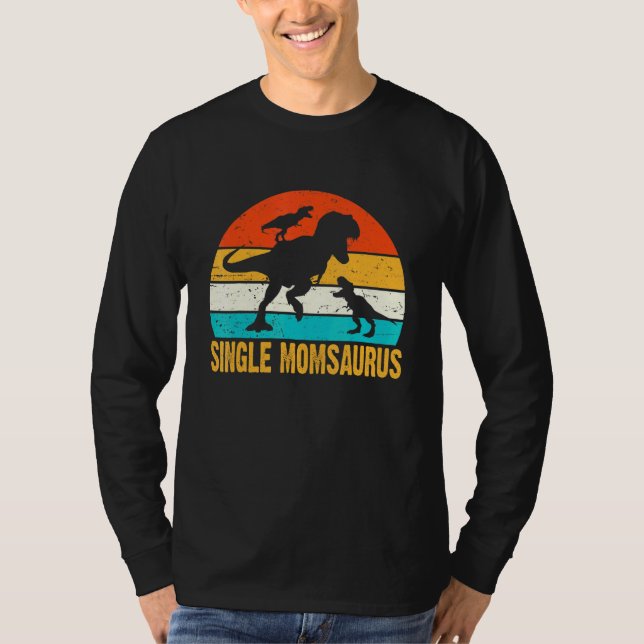 Camiseta Solteiro Momsaurus T-Rex Dinossaur Dia de as mães  (Frente)
