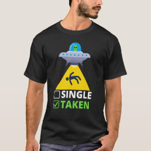 Camiseta Solteiro Ou Alienígena OVNI Funny Dia de os namora