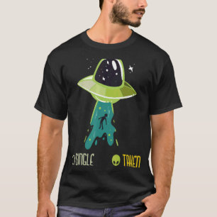 Camiseta Solteiro Ou Alienígena Tomada Ufo Vin De Rapto De