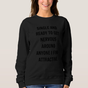 Camiseta Solteiro Pronto Para Ficar Nervoso Perto de Qualqu