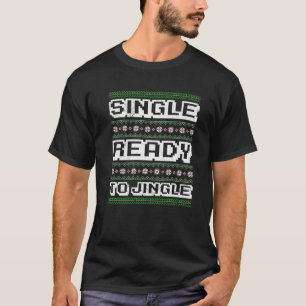 Camiseta Solteiro Pronto Para Jingle O Solteiro Solo De Nat