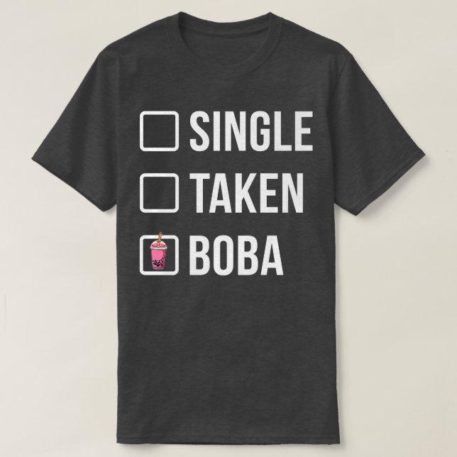 Camiseta Solteiro Retirada Boba Tea Tea Bebendo Lover Tea B (Frente do Design)
