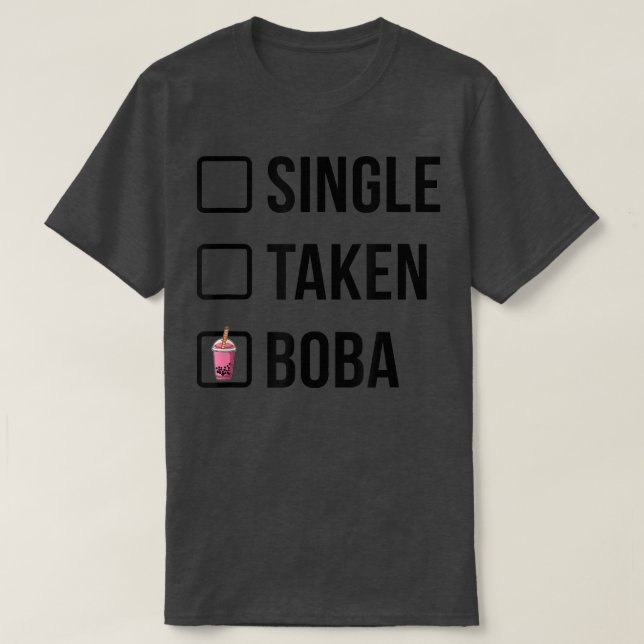 Camiseta Solteiro Retirada Boba Tea Tea Bebendo Lover Tea B (Frente do Design)