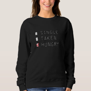 Camiseta Solteiro Tomada Hungr Engraçada Dizendo Homens Mul