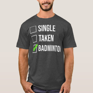 Camiseta Solteiro Tomado Badminton
