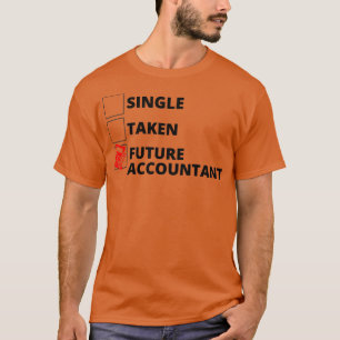 Camiseta Solteiro Tomado Futuro Contador
