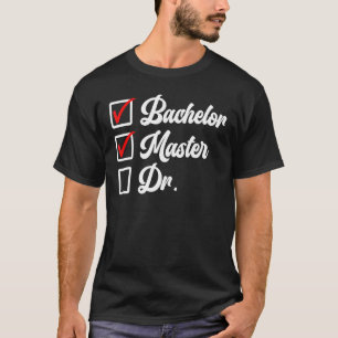 Camiseta Solteiros Graduação Mestrados Graduação Médicos